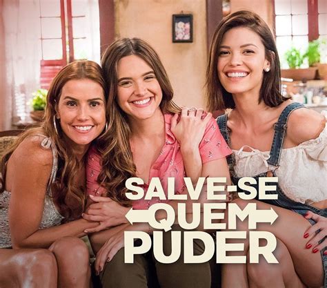 Salve Se Quem Puder Reestreia Na Tv Globo ~ Prime Telenovelas