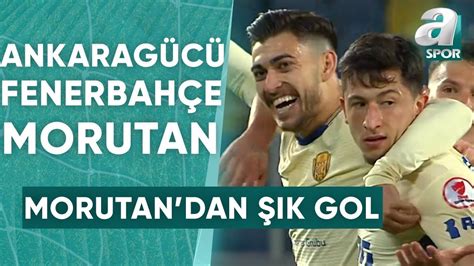 Gol Morutan Ankarag C Fenerbah E Ziraat T Rkiye Kupas Eyrek