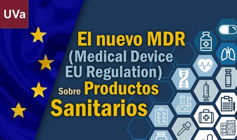 El nuevo MDR Reglamento UE de dispositivos médicos sobre productos