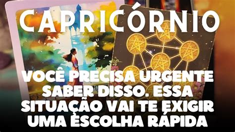 CAPRICÓRNIO VOCÊ PRECISA URGENTE SABER DISSO ESSA SITUAÇÃO VAI