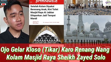 Masjid Raya Sheikh Zayed Solo Dibuka Gibran Sentil Pengunjung Jangan