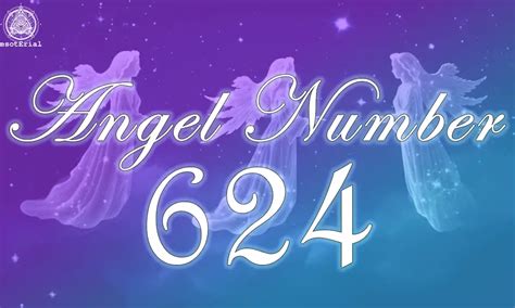 Heres What It Means When You See Angel Number 624