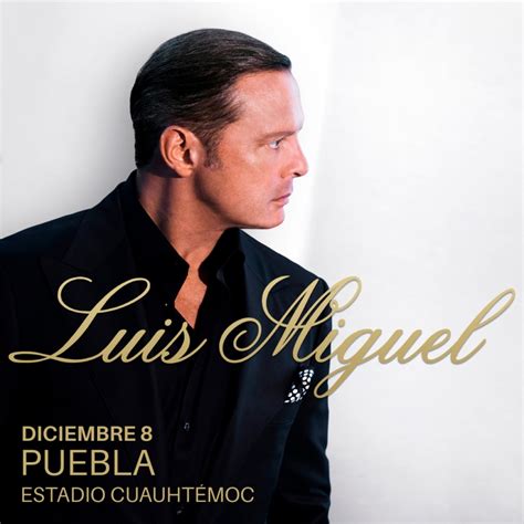 Luis Miguel en Puebla Pue Diciembre 2023 Dónde Hay Feria