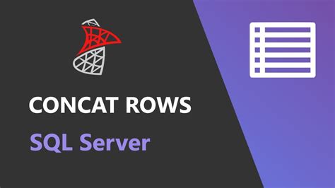 Sql Server Concatenate Rows Into A String Youtube