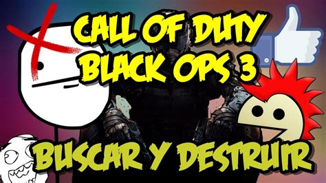 Buscar Y Destruir Call Of Duty Black Ops 3 Chimpa GamLink YouTube