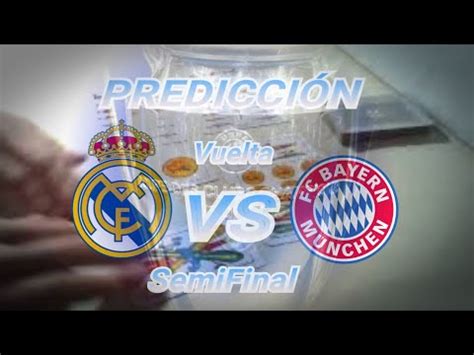 PREDICCIÓN REAL MADRID vs BAYERD MÚNICH Por La SemiFinal de la Champión