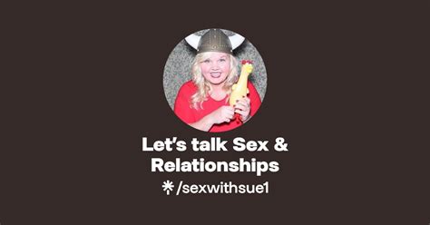 Let’s Talk Sex And Relationships Instagram Facebook Linktree