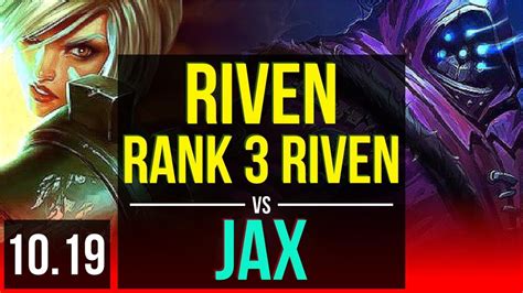 Riven Vs Jax Top Rank 3 Riven Kda 1013 500 Games Dominating