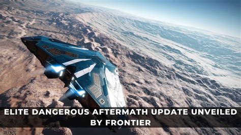 Elite Dangerous Aftermath Update Unveiled By Frontier Keengamer