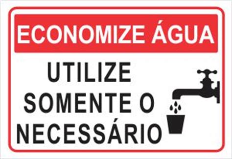 Placa Economize Gua Rei Das Placas Sinaliza O E Seguran A