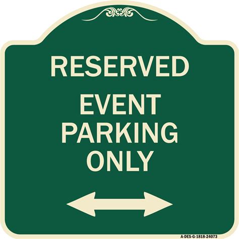 Signmission Designer Series Sign Event Parking Only With Bidirectional Arrow Green And Tan