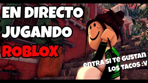 En Directo Jugando Roblox Con Subs Chisme Nuevo Xd Entra Si Te