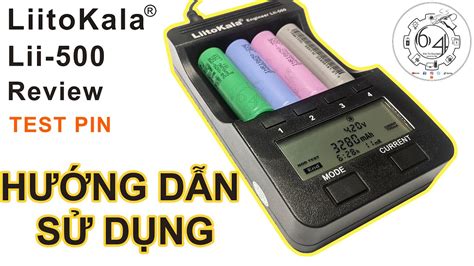 Trên tay nhanh Hướng dẫn sử dụng Bộ sạc và test pin đa năng Liitokala