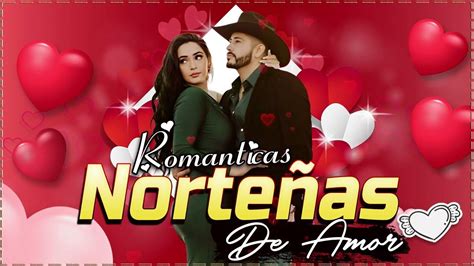 Norteñas Romanticas Para Bailar 💕 Cumbias Norteñas Lo Mas Nuevo Mix 💕🥰