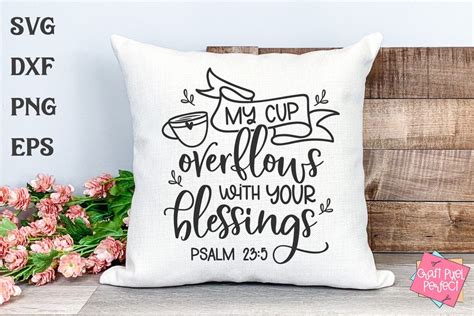 Religious Saying Svg My Cup Overflows With Your Blessings Svg Bible