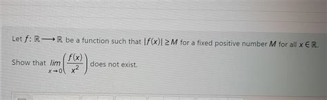 Solved Let F R R Be A Function Such That F X M For A Chegg