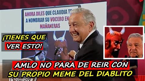 Mira Amlo Hizo P Blico Un Meme Del Diablito Insinuando Que Se