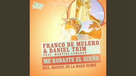 Me Robaste el Sueño feat Martina Camargo Radio Edit YouTube