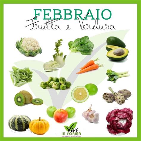 Frutta E Verdura Di Febbraio Vivi In Forma Benessere E Nutrizione