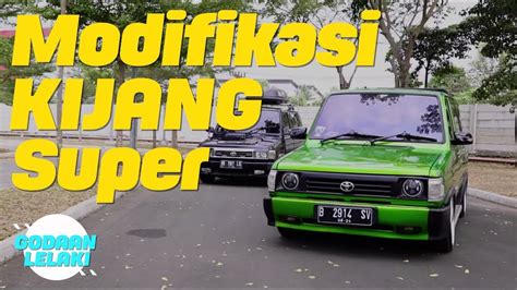 Modifikasi Toyota Kijang Super Godaan Lelaki Eps8 Youtube