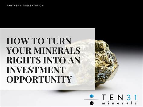 How To Turn Your Minerals Rights Into An Investment Opportunity