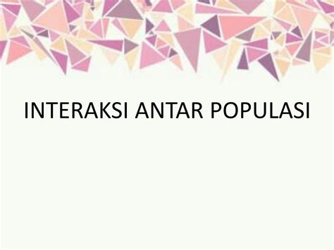 SOLUTION Interaksi Antar Populasi Studypool