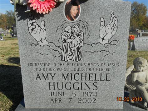 Amy Michelle Huggins Find A Grave Memorial