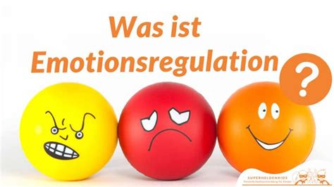 Was ist Emotionsregulation Wie Kinder Gefühle lenken lernen