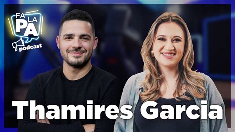 THAMIRES GARCIA VAZ FALA PA PODCAST EP 2 YouTube