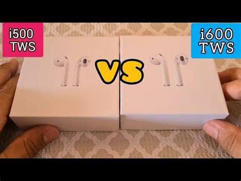 I500 TWS Versus I600 TWS Airpods Super Copy Clone Airpods Look Alike