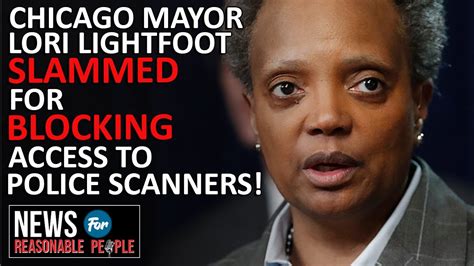 Chicago Mayor Lori Lightfoot Bans Public Access To 911 Scanners Youtube