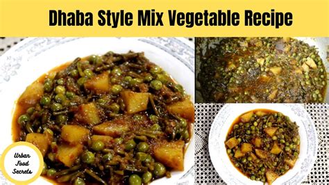 Mix Vegetable Dhaba Style Mix Sabzi Mix Veg Recipe By Urban Food Secrets Youtube