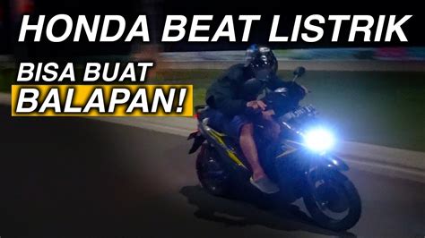 Konversi Honda Beat Jadi Motor Listrik Balap By Dhapur Youtube