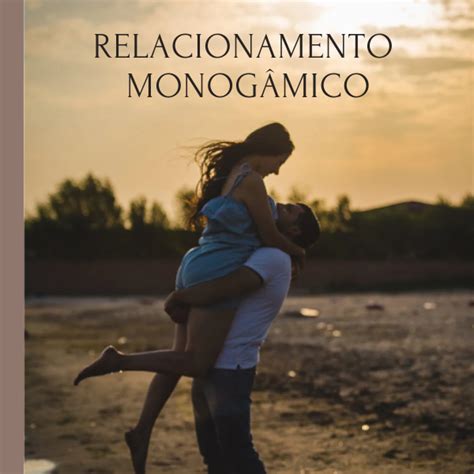 Relacionamento Monog Mico Beatriz Oliveira Hotmart