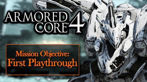 First Armored Core 4 Playthrough YouTube