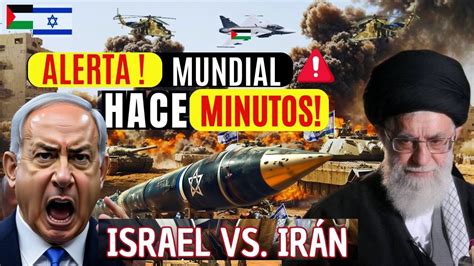 🔴israel E Irán El Origen De La Rivalidad ¡el Mundo En Shock Se Cumple