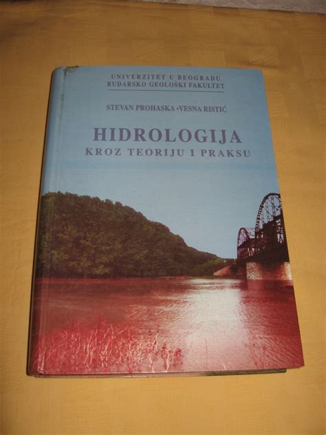 Hidrologija kroz teoriju i praksu Prohaska Ristić Kupindo