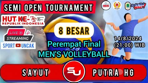 Live Perempat Final Sayut Vs Putra Hulu Gurung Semi Open