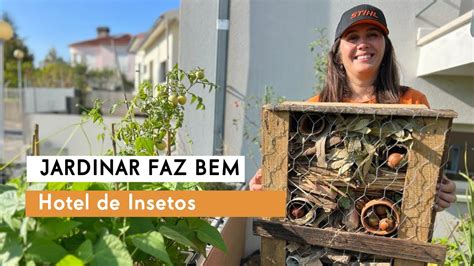 JARDINAR FAZ BEM Ep 2 Como Fazer Um Hotel Para Insetos YouTube