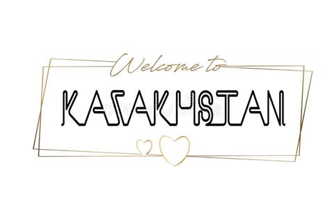 Kazakhstan Welcome To Word Text With Handwritten Font And Pink Heart