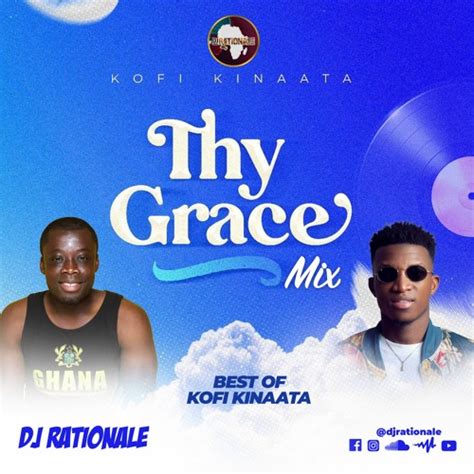 Stream BEST OF KOFI KINAATA 2022-Thy Grace|Something Nice|Wo Pre|Things ...