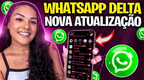 Saiuu Whatsapp Delta Ultra Extreme Atualizado Novas Fun Es E