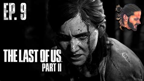 Está está Ep 9 Seattle día 3 THE LAST OF US PARTE II en