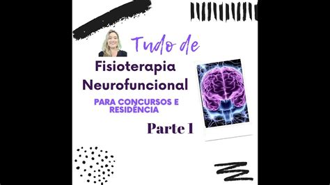 TUDO DE FISIOTERAPIA NEUROFUNCIONAL PARA CONCURSOS E RESIDÊNCIAS