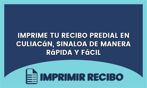 Imprime Tu Recibo Predial En Culiac N Sinaloa De Manera R Pida Y F Cil