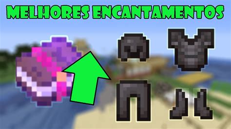 Melhores Encantamentos Para Armaduras No Minecraft Youtube