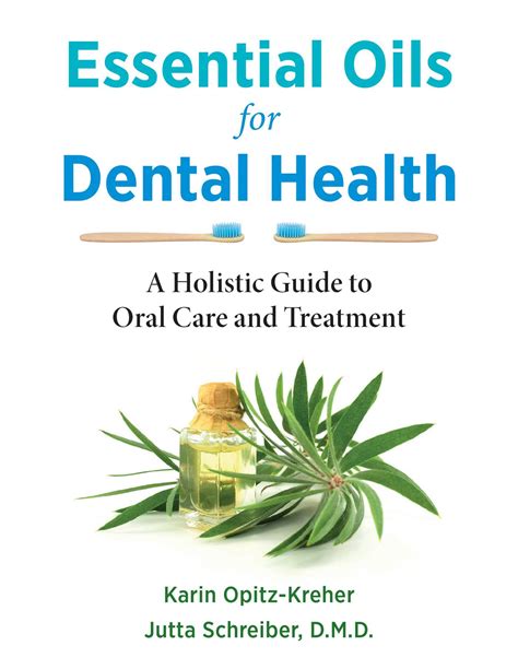 Essential Oils For Dental Health Book By Karin Opitz Kreher Jutta