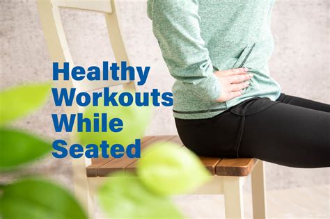 Healthy Workouts While Seated Crosby Wellness Centercrosby Wellness