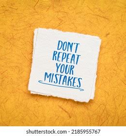 Do Not Repeat Your Mistakes Inspirational Stock Photo