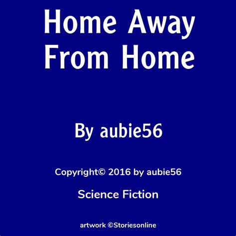 Home Away From Home Science Fiction Sex Story